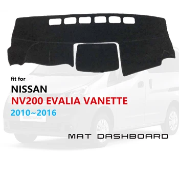 Тампон върху таблото за Nissan NV200 Evalia Vanette 2010 ~ 2016 за Chevrolet City Express Таблото козирка Килим Защитен