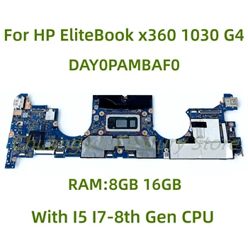 Подходящ за HP EliteBook x360 1030 G4 дънна платка на лаптоп DAY0PAMBAF0 с процесор I5 I7-8th поколение 8 GB/16 GB оперативна памет 100% Тестван, работи изцяло