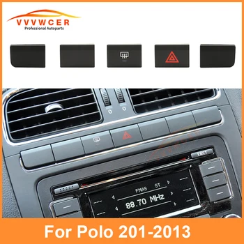 За VW POLO 2011-2013 Капачката на бутона за превключване на централната конзола Аксесоари за интериора на автомобила Отопление на задното предното стъкло/Бутон за аварийно осветление